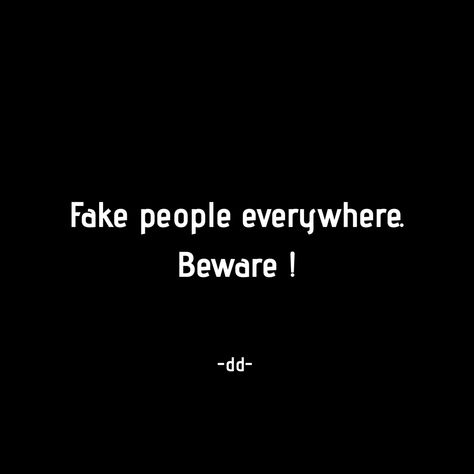 Fake people alert !! Only You Quotes, Eww People, Fake People Quotes, Quick Quotes, Fake People, Random Quotes, Cartoon Girl, Intentional Living, People Quotes