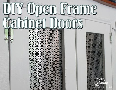 DIY open frame cabinet doors with decorative radiator grate insert. Diy Cupboard Doors, Radiator Screen, Diy Cupboards, Diy Cabinet Doors, Framed Cabinet, Metal Screen, Diy Kitchen Cabinets, Open Frame, Diy Cabinets