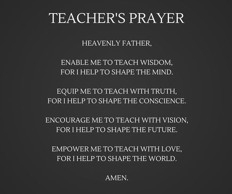 A Teacher's Prayer Teachers Inspiration, Classroom Prayer, Teacher Encouragement Quotes, Calming Classroom, Prayer For Students, Campus Ministry, Teacher Prayer, Teacher Encouragement, Divine Spirit