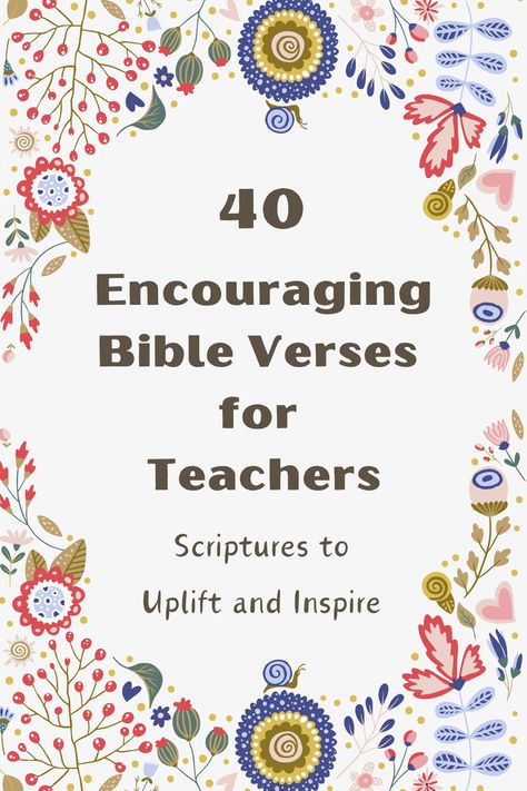 Transform your teaching experience with the power of scripture! Explore our collection of 40 encouraging Bible verses specifically curated for educators. Let these timeless truths inspire you to lead with compassion, teach with purpose, and impact lives in profound ways. Whether you're seeking motivation, resilience, or guidance, find strength in the uplifting words of these verses. Bible Verse For Teachers Encouraging, Life Verses Scriptures, Bible Verse For Classroom, Teacher Bible Verses, Bible Verse For Teachers, Scripture For Teachers, Bible Verses For Teachers, Teacher Bible Verse, Verses For Teachers