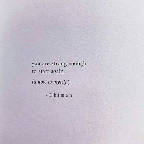 Strong enough to start again. #strongquotes #notetoself #inspirationalquotes Strong Enough Quotes, Enough Is Enough Quotes, We Are Strong, Start Again, Strong Quotes, You Are Strong, Note To Self, Girl Power, Affirmations