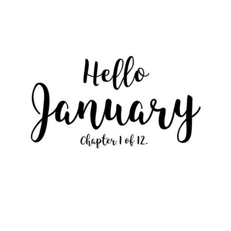 January Chapter 1 Of 12, Chapter 1 Of 12, Month Backgrounds, Monthly Reminders, Hello January Quotes, January Month, January Quotes, New Month Quotes, Hello January