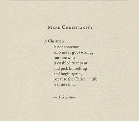 Ca Lewis Quotes, Can Lewis Quotes, C.s. Lewis Quotes, Christianity Quotes, C S Lewis Quote, Lewis Quotes, Mere Christianity, Cs Lewis Quotes, God Things