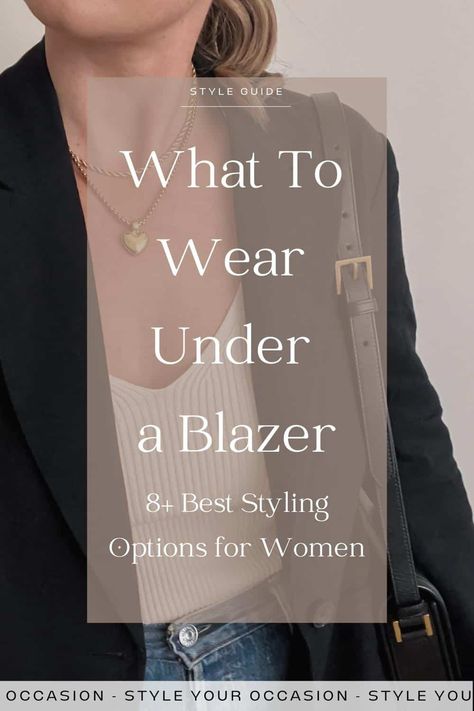 What To Wear Under a Blazer: 8+ Best Options For Females Black Jeans And Black Blazer Outfit, Shirt For Blazer Women, Jeans And Blazers Women Work Outfits, Black Jeans With Blazer Outfit, Blazer Outfits Date Night, Women Formal Blazer Outfit, Fall Outfits Black Blazer, Tops Under Blazers, Jeans And Blazer Outfit Classy Chic