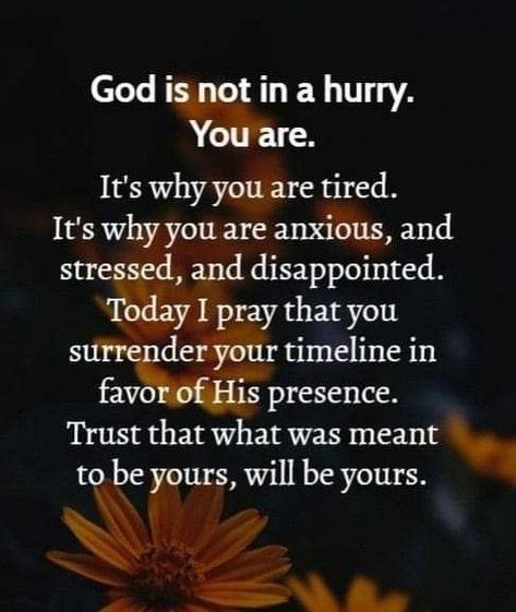 God's Timing Quotes, Trusting God Quotes, Answered Prayer Quotes, Quotes For Tough Times, Gods Timing Quotes, Timing Quotes, Protection Quotes, Trust God Quotes, Spiritual Inspiration Quotes