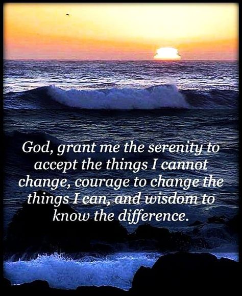 God, grant me the serenity to accept the things I cannot change, Courage to change the things I can, And wisdom to know the difference. life quotes quotes god life god quotes God Grant Me The Serenity Quote, God Give Me The Serenity, Serenity To Accept The Things, God Wisdom, Serenity Quotes, Powerful Mind, Reinhold Niebuhr, Good Night Quotes Images, God Grant Me The Serenity