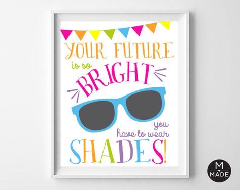 Future is bright sign to go with glo stick jar Printable Halloween Tags, Bright Wall Art, Valentines Gift Tags, Class Valentines, Graduation Signs, Bright Walls, Classroom Gifts, Pumpkin Halloween Decorations, Favors Sign