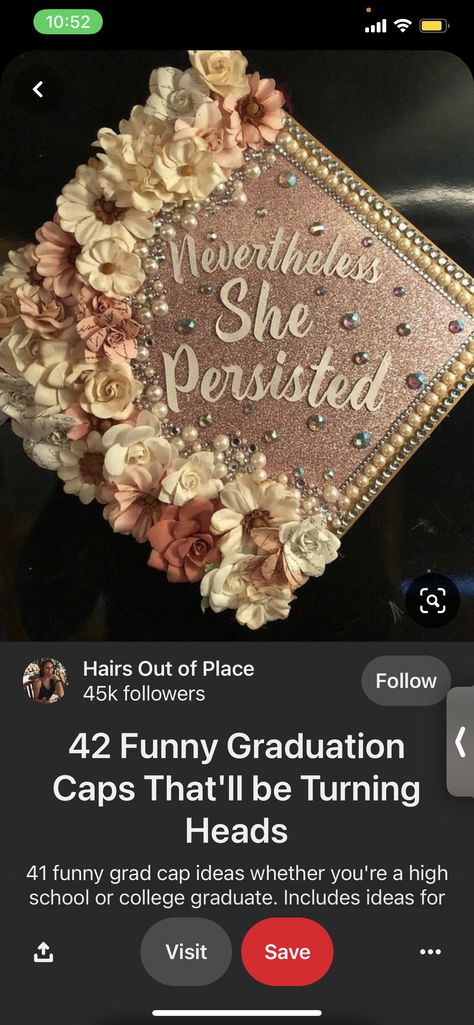 Nevertheless She Persisted Grad Cap, Funny Grad Cap Ideas, Funny Graduation Caps, She Persisted, Nevertheless She Persisted, Graduation Caps, Grad Cap, Graduation Cap, College Graduation