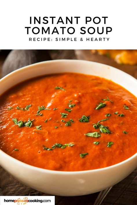 This easy Instant Pot Tomato Soup is a go-to for anyone looking for delicious Instant Pot Healthy Recipes! 🍅 With minimal ingredients and maximum flavor, it’s a simple way to enjoy a warm, comforting meal. Visit homepressurecooking.com for more quick and nutritious recipes! #TomatoSoupRecipe #HealthyDinner #InstantPotMeals #SoupSeason #FamilyDinners Instant Pot Healthy Recipes, Recipes With Minimal Ingredients, Hearty Tomato Soup, Instant Pot Tomato Soup, Instant Pot Healthy, Easy Tomato Soup Recipe, Tomato Soup Easy, Tomato Soup Recipe, Cooking Tomatoes