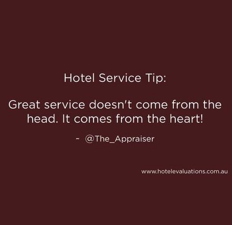 #HotelServiceTip: Great service doesn't come from the head. It comes from the heart! Hotel Housekeeping Tips, Hotel Quotes, Hotel Management Hospitality, Server Training, Hospitality Quotes, Hospitality Marketing, Hotel Housekeeping, Customer Service Training, Workplace Quotes