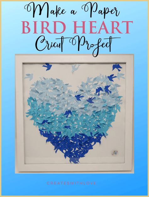 Cricut: Shadow Box Idea » Creates with Love % Walker Bag Tutorial, Cricut Shadow Box, Heart Shadow Box, Heart Shadow, Walker Bag, Dragon Flies, Maker Project, Paper Birds, Bird Theme