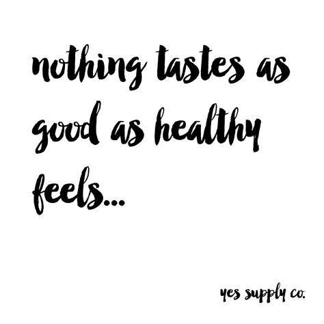 nothing tastes as good as skinny healthy feels Fit And Healthy Quotes, Healthy Nutrition Quotes, Quotes To Eat Healthy, Quotes On Healthy Eating, Healthy Eating Quotes Inspiration, Healthy Food Quotes, Health Quotes Inspirational, Health Affirmations, Wellness Quotes