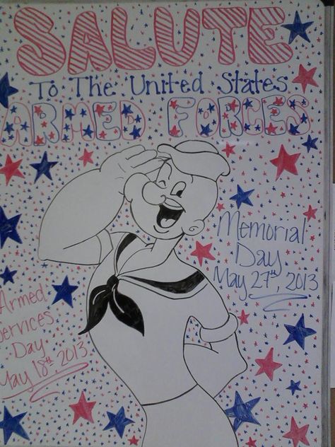 Popeye - Armed Forces Day & Memorial Day - Drawings I've done on the whiteboard at the Knoxville Hospital in Knoxville, IA, to cheer up the patients and their families (as well as the staff) as we walk through the halls. - Addie Binns Whiteboard Quotes, Whiteboard Ideas, Armed Forces Day, The Staff, Cheer Up, Whiteboard, Armed Forces, White Board, Memorial Day