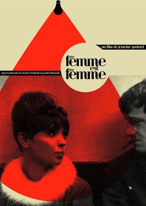 Une Femme est une femme:  Design by  "anarchists are pretty" on FLICKR  "Une Femme est une Femme by Jean-luc Godard. New design for my series of film posters, to be screen-printed at some point next week." French Movie Posters, French New Wave, Film Vintage, Berenice Abbott, French Movies, Anna Karina, Jean Luc Godard, 타이포그래피 포스터 디자인, Film Poster Design