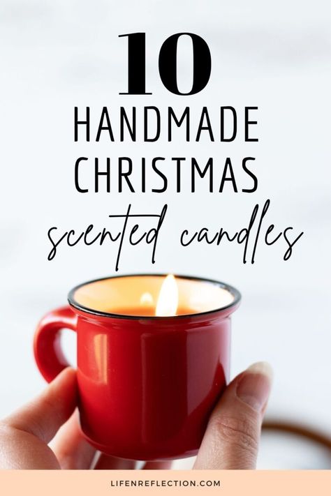 Christmas Candles Recipe, Best Diy Candle Scents, Christmas Candle Scents Recipes, Making Christmas Candles Diy, Easy Diy Christmas Candles, Christmas Soy Candles Diy, Christmas Scented Candles Diy, Diy Christmas Candles Jars, Christmas Candles Diy Decoration