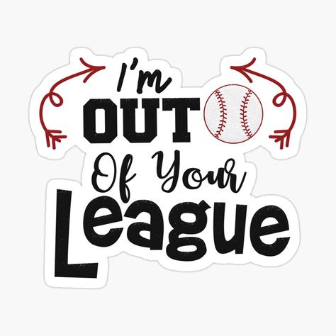 Out Of Your League, Out Of Your League Quotes, I Am Out Of Your League Quotes, Out Of My League Fitz And The Tantrums, A League Of Their Own Poster, A League Of Their Own Movie Poster, The North Face Logo, Retail Logos, The North Face