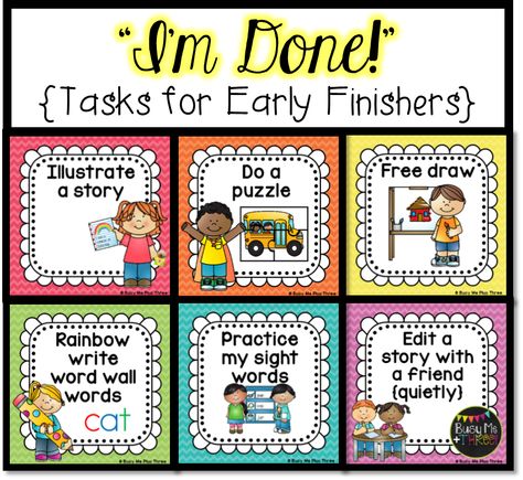 I'm Done...Now, I Can..., Tasks for Early Finishers Sign Early Finishers Kindergarten, Kindergarten Organization, Fast Finisher Activities, Activities For Students, Rainbow Writing, Third Grade Science, Classroom Management Tool, Early Finishers Activities, 2nd Grade Classroom