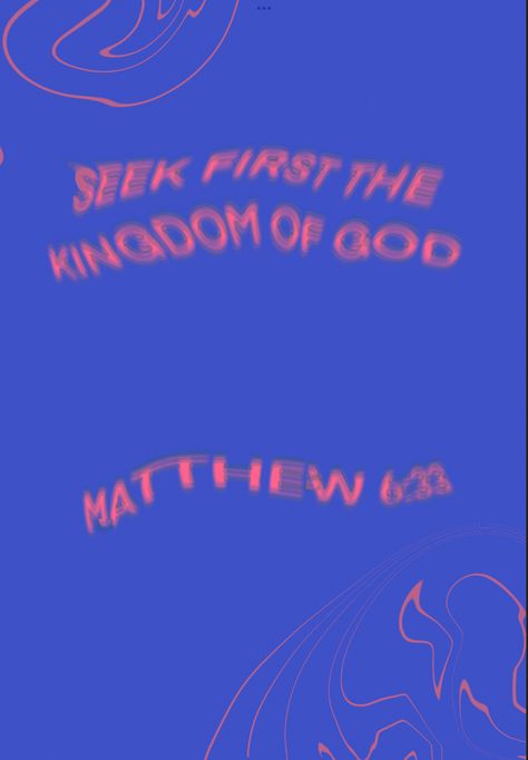 Seek first the kingdom of God Matthew 6:33 verse Seek First The Kingdom Of God, Seek Ye First, Seek First The Kingdom, Matthew 6 33, Christian Wallpapers, Christian Verses, Kingdom Of God, Matthew 6, The Kingdom Of God