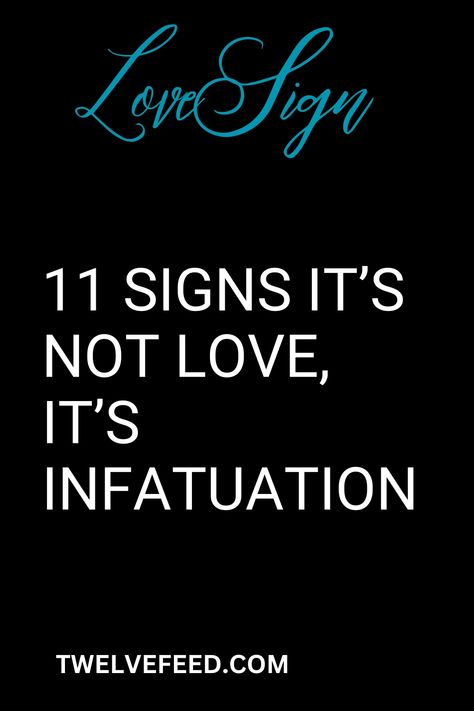 11 Signs It’s Not Love, It’s Infatuation Infatuation Quotes, Love Advice Quotes, Relationship Advice Questions, Love Letters To Your Boyfriend, Marriage Advice Cards, Relationships Advice, Love Quotes For Him Romantic, Relationship Advice Quotes, Love Compatibility