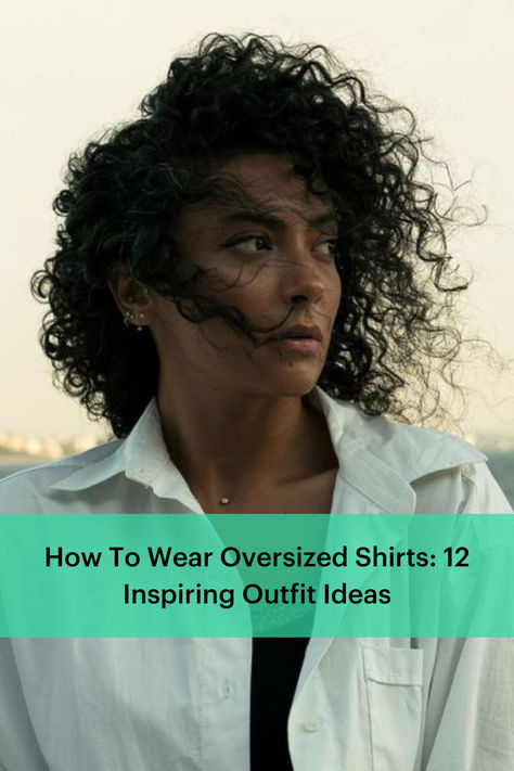 Discover how to wear oversized shirts and explore 12 unique outfit ideas for every mood and occasion. Unique Outfit Ideas, Baggy Shirts, Baggy Shirt, Oversized Shirts, Unique Outfit, How To Style, Oversized Shirt, Outfit Ideas, How To Wear