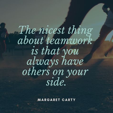 “The nicest thing about teamwork is that you always have others on your side.” ~ Margaret Carty Positive Teamwork Quotes Motivation, Inspirational Team Quotes, Teamwork Quotes Motivational, Inspirational Teamwork Quotes, Work Ethic Quotes, Motivational Quotes For Job, Easy Quotes, Team Images, Team Motivational Quotes