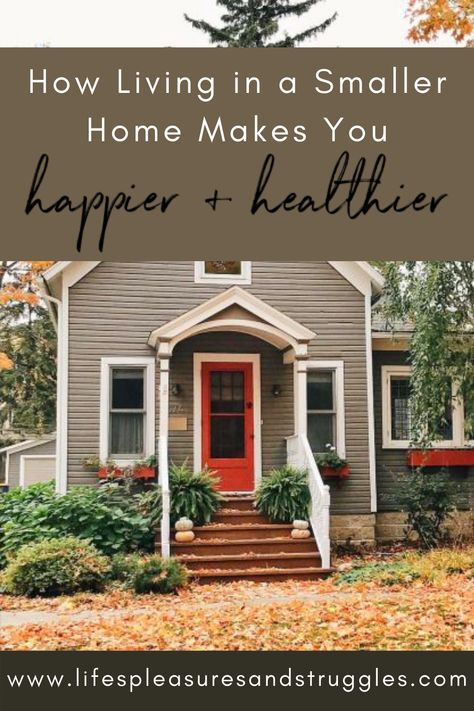 Beautiful Small Homes Interior, Hosting In A Small House, Downsizing Your Home For Seniors, Simple Living Home, Downsizing To An Apartment, Downsizing Your Home Simple Living, Small Home Living, House Or Apartment, Tiny Space Living