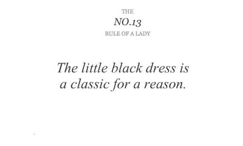 . Rule Of A Lady, Lady Rules, Be A Lady, Gentleman Quotes, She's A Lady, Act Like A Lady, Girls Rules, Girly Quotes, Fashion Quotes