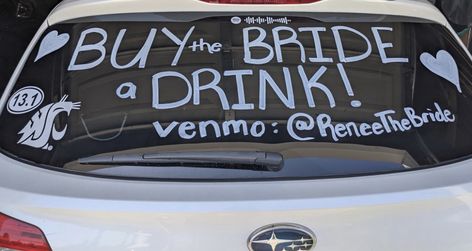 Bachelorette Cashapp On Car, Venmo For Bachelorette Party, Bachelorette Party Venmo Car, Bachelorette Writing On Car, Buy The Bride A Drink Venmo On Car, Bachelorette Party Venmo, Buy The Bride A Drink, Camp Bach, Country Western Wedding