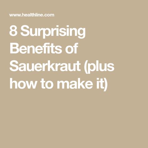 8 Surprising Benefits of Sauerkraut (plus how to make it) Saurkraut Benefits, Fermented Cabbage, Popular Side Dishes, Better Digestion, Sleeve Surgery, Probiotic Foods, Best Supplements, Digestive Enzymes, Healthy Gut