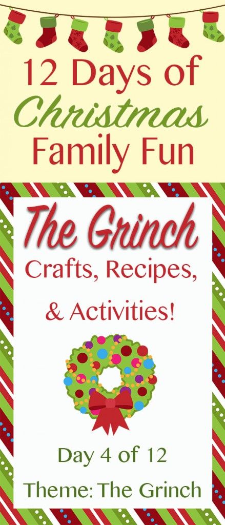 THE GRINCH Christmas Crafts, Recipes, and Activities! ~ 12 Days of Christmas Family Fun Christmas Family Fun, Christmas Reindeer Craft, Grinch Crafts, Grinch Christmas Party, Grinch Party, Christ Centered Christmas, Tree Day, Christmas Tree Crafts, Grinch Stole Christmas