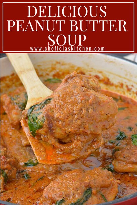 Fufu And Peanut Soup, Peanut Butter Stew African, African Peanut Butter Stew, Ghana Peanut Butter Soup, Peanut Butter Soup Recipes, Peanut Butter Soup Ghana, Peanut Butter Soup African, Peanut Soup African, Chicken Peanut Soup