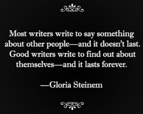 A Writer's Life, Gloria Steinem, Writer Inspiration, Writing Motivation, Writer Quotes, Author Quotes, On Writing, Writers Write, Book Writing Tips