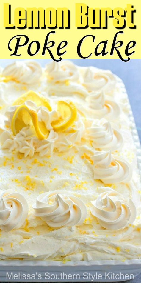 Enjoy the bright taste of lemon in every bite of this Lemon Burst Poke Cake #lemon #lemoncake #pokecakes #cakerecipes #sheetcake #lemon #lemondesserts #dessetfoodrecipes #southernrecipes #southernfood #melissassouthernstylekitchen Dump Lemon Cake, Lemon Burst Poke Cake, Lemon Easter Cake, Summer Lemon Cake, Triple Lemon Poke Cake, Poke Cake Ideas, Lemon Poke Cake Recipe, Lemon Desert, Lemon Birthday Cake