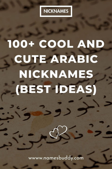 100+ Cool Arabic Nicknames Arabic Nickname For Best Friend, Nickname For Wife In Arabic, Arabic Nicknames For Him, Arabic Names To Call Your Boyfriend, Arabic Names For Best Friend, Arabic Names To Call Your Husband, Arabic Nick Name For Husband, Islamic Names To Call Your Husband, Islamic Nicknames For Husband