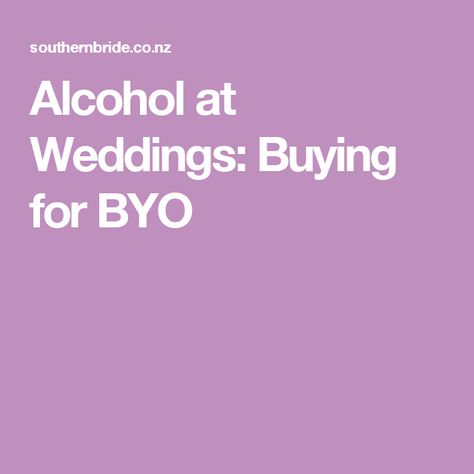 Alcohol at Weddings: Buying for BYO Work Out, Wedding Venue, A Wedding, Wedding Venues, Wedding Planning, Weddings, Trim, How To Plan