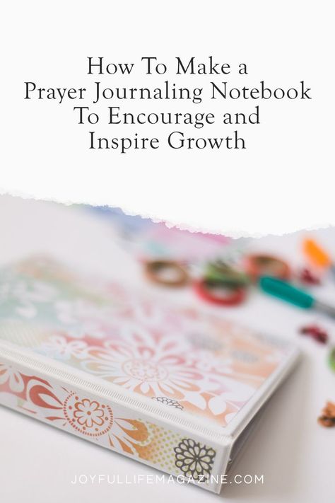 Prayer Junk Journal Ideas, Faith Journal Ideas Notebooks, Prayer Binder Ideas Diy, Prayer Notebook Ideas, How To Make A Prayer Journal, Prayer Book Ideas, Diy Prayer Journal Ideas, Prayer Journal Cover Ideas, Devotional Journal Ideas Design