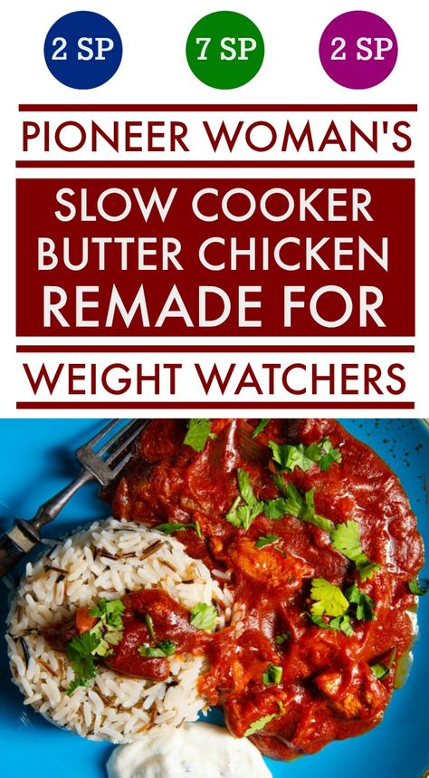 If you love the Pioneer Woman, here is a lip smacking Weight Watchers Remade Pioneer Woman's Slow Cooker Butter Chicken recipe that will change your life. This fantastic recipe for Slow Cooker Butter Chicken is a mere 2 Points per serving on the Blue and Purple Plans and just 7 Points on the Green Plan. Double the ingredients because this is just that good and a family favorite healthy recipe. #ww #weightwatchers #wwblue #wwgreen #wwpurple #pioneerwoman #slowcooker #crockpot Slow Cooker Chicken Thigh Recipes, Pioneer Woman Recipes Chicken, Weight Watchers Slow Cooker, Boneless Chicken Breast Recipes, Slow Cooker Butter Chicken, Recipes Chicken Thighs, Chicken Boneless Breast Recipes, Recipes Crockpot Chicken, A Balanced Meal