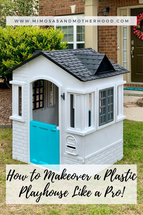 Paint A Playhouse, How To Paint Outdoor Playhouse, Small Playhouse Interior Ideas Diy, Painting Plastic Playhouse, Refurbished Playhouse, Paint Playhouse, Playhouse Paint Ideas, Plastic Playhouse Makeover, Little Tikes Playhouse Makeover