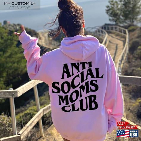 Anti Social Moms Club Shirt Printed Front And Back Antisocial Mom Sweatshirt Life Tee Classic Unisex Check more at https://mycustomily.com/product/anti-social-moms-club-shirt-printed-front-and-back-antisocial-mom-sweatshirt-life-tee-classic-unisex/ Anti Social Moms Club, Moms Club, Club Shirts, Mom Sweatshirt, Anti Social, Printed Shirts, Sweatshirts