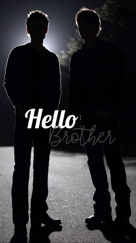 Hello Brother Hello Brother Tvd, Brother Images, Hello Brother, Journal Entry, Vampire Diaries Wallpaper, Brother Quotes, Pics Inspo, I Have A Dream, Shadow Hunters