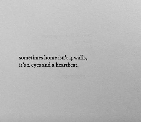 Feeling Safe In His Arms, My Arms Around You Quote, You Make Me Feel Safe Relationships, You Are My Home Quotes Relationships, I Feel Safe With You Quotes Love, I Feel At Home With You, Feeling Safe In A Relationship Quotes, You're My Home Aesthetic, Hes My Home Quotes