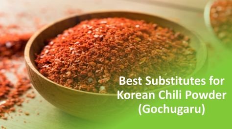 Gochugaru Substitutes: 5 Suitable Alternatives To Korean Chili Powder Korean Chili Oil Recipe, Chili Without Chili Powder, Substitute For Gochujang, Home Made Chili Powder, Korean Chili Powder, Korean Chili, Chipotle Powder, Meat Preparation, Mediterranean Spices