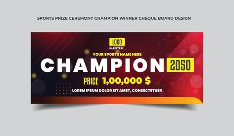 Sports Prize ceremony Champion winner cheque Board Design Prize Board, Beauty Brochures, Logo Basketball, First Prize, Cheque Design, Board Design, Batik, Poster Design, Podcast