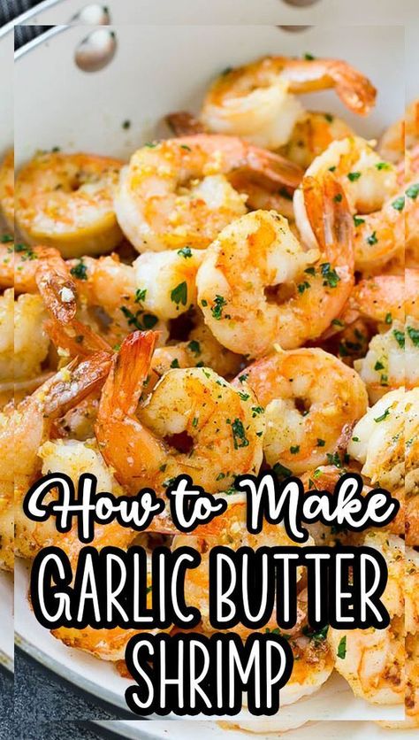 Easy Garlic Butter Shrimp, Easy Garlic Butter, Buttered Shrimp Recipe, Cooked Shrimp Recipes, Make Garlic Butter, Shrimp Sauce, Shrimp Recipes Healthy, Garlic Butter Shrimp, Prawn Recipes