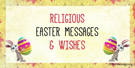 Religious Easter Messages, Religious Easter Wishes and Easter Messages with your family, friends and dear ones. Happy Easter Religious Meme, Easter Wishes Religious, Christian Easter Messages, Funny Easter Wishes, Easter Wishes Messages, Happy Easter Messages, Blessing Message, Easter Messages, Easter Greetings Messages