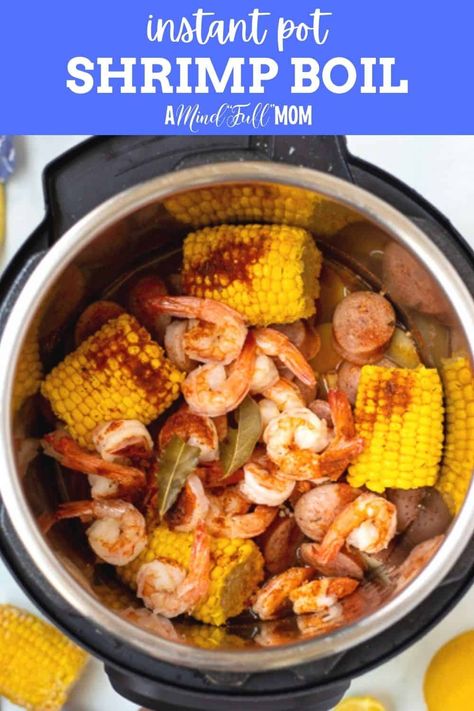 Instapot Shrimp Boil Easy, Low Country Boil Recipe Instant Pot, Instapot Seafood Boil, Instant Pot Hobo Dinners, Insta Pot Shrimp Boil Recipe, Instapot Fish Recipe, Shrimp Sausage Corn Potatoes Instant Pot, Pressure Cooker Shrimp Boil, Instant Pot Seafood Boil