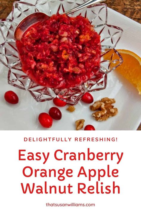 Easy Cranberry Orange Apple Walnut Relish is the easiest, quickest recipe you'll make for Thanksgiving or Christmas, but it's so delicious that it will become a family tradition. #cranberry #cranberryrelish #easycranberryrelish #rawcranberryrelish #cranberryrelishwithoranges #bestcranberryrelish #cranberryrelishrecipe Thanksgiving Recipes Cranberry, Cranberry Orange Relish Recipes, Cranberry Sauce With Orange, Thanksgiving Favorites, Cranberry Orange Relish, Relish Recipe, Apple Walnut, Kitchen Tricks, Orange Apple