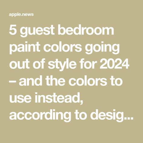 5 guest bedroom paint colors going out of style for 2024 – and the colors to use instead, according to designers — Homes & Gardens Unique Paint Colors For Bedroom, Good Guest Bedroom Colors, Guest Bed Paint Color, Small Guest Bedroom Color Ideas, Guest Bedroom Accent Wall Paint Colors, Small Spare Room Colour Ideas, Paint Colors For Spare Bedroom, Painting A Bedroom Ideas, Modern Bedroom Colors Paint