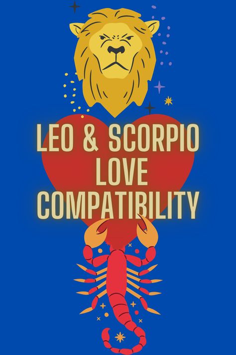 Leo & Scorpio Love Compatibility Leo Vs Scorpio, Leo And Scorpio Relationship, Scorpio Love Match, Leo Relationship, Scorpio Relationships, Scorpio Leo, Capricorn Love, Sagittarius Love, Leo And Scorpio