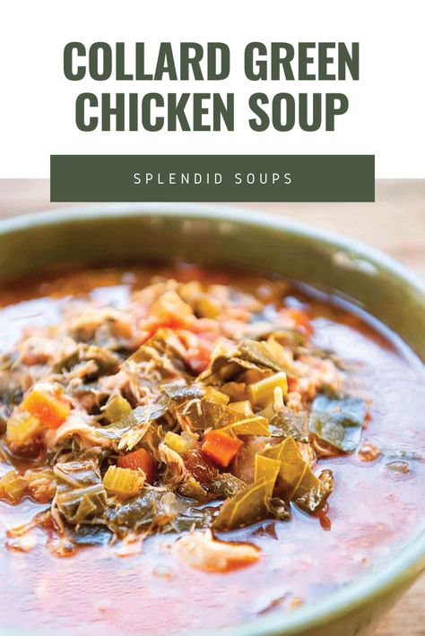 Green Chicken Soup, The Cabbage Soup Diet, Collard Green Soup, Best Chicken Soup Recipe, Vivian Howard, Greens Soup, Comfy Food, Collard Greens Recipe, Collard Green